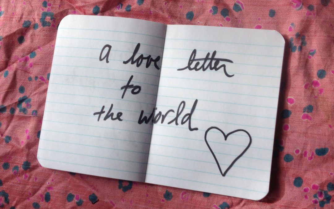 Oh Valentine! My love letter to the world