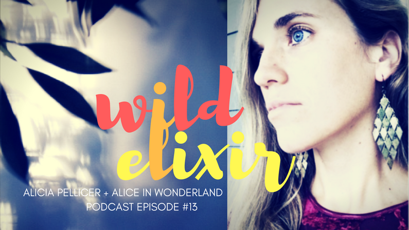 Episode #13 :: Alice in Wonderland + Alicia Pellicer